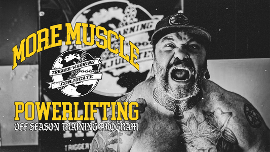 BLOCK 2: More Muscle Off Season Training for Powerlifters