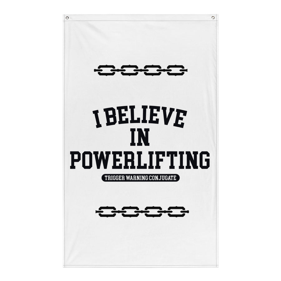 I Believe in Powerlifting Banner!